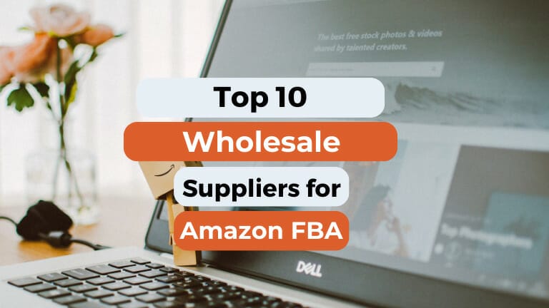 10 Wholesale Suppliers for Amazon FBA